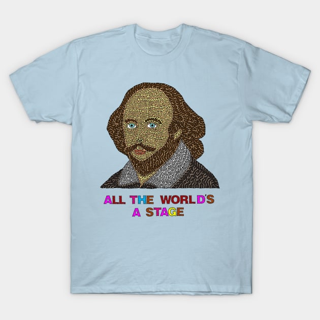 All The World's A Stage T-Shirt by NightserFineArts